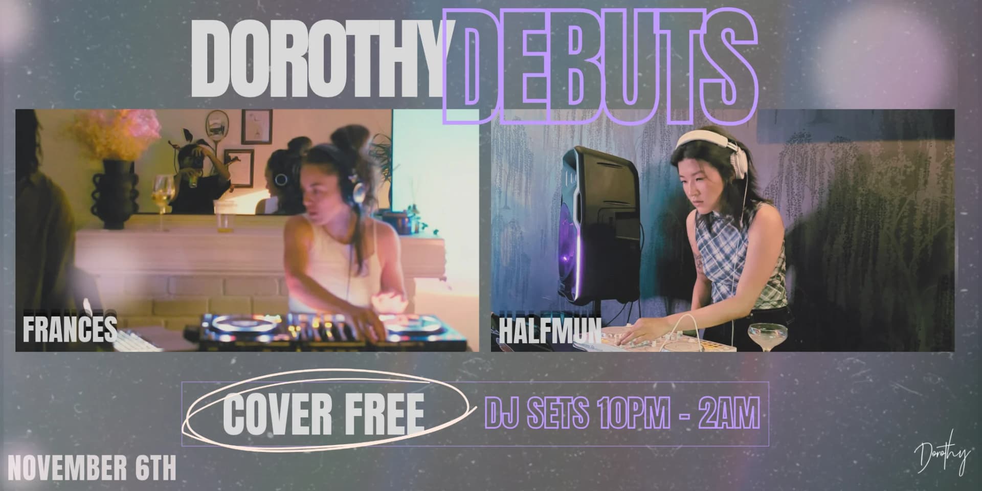 Debuts ft. DJs Frances & halfmun