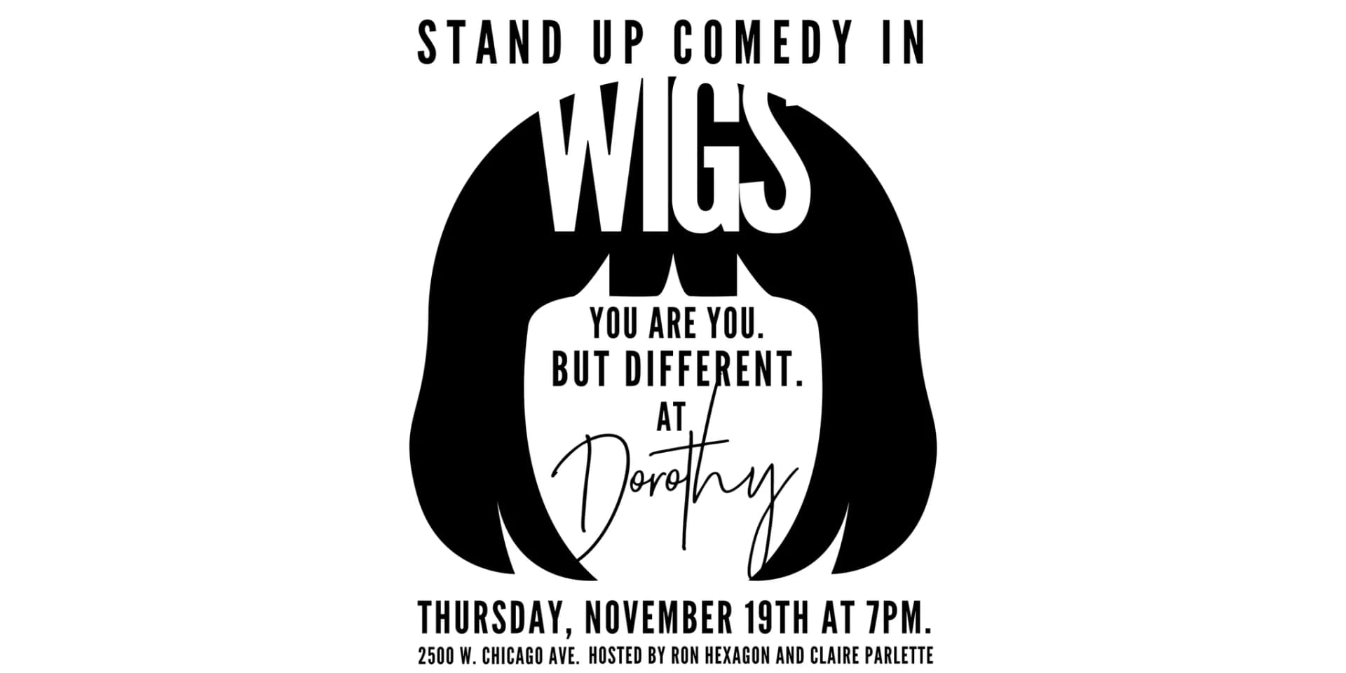 Wigs: Stand Up Comedy in Wigs