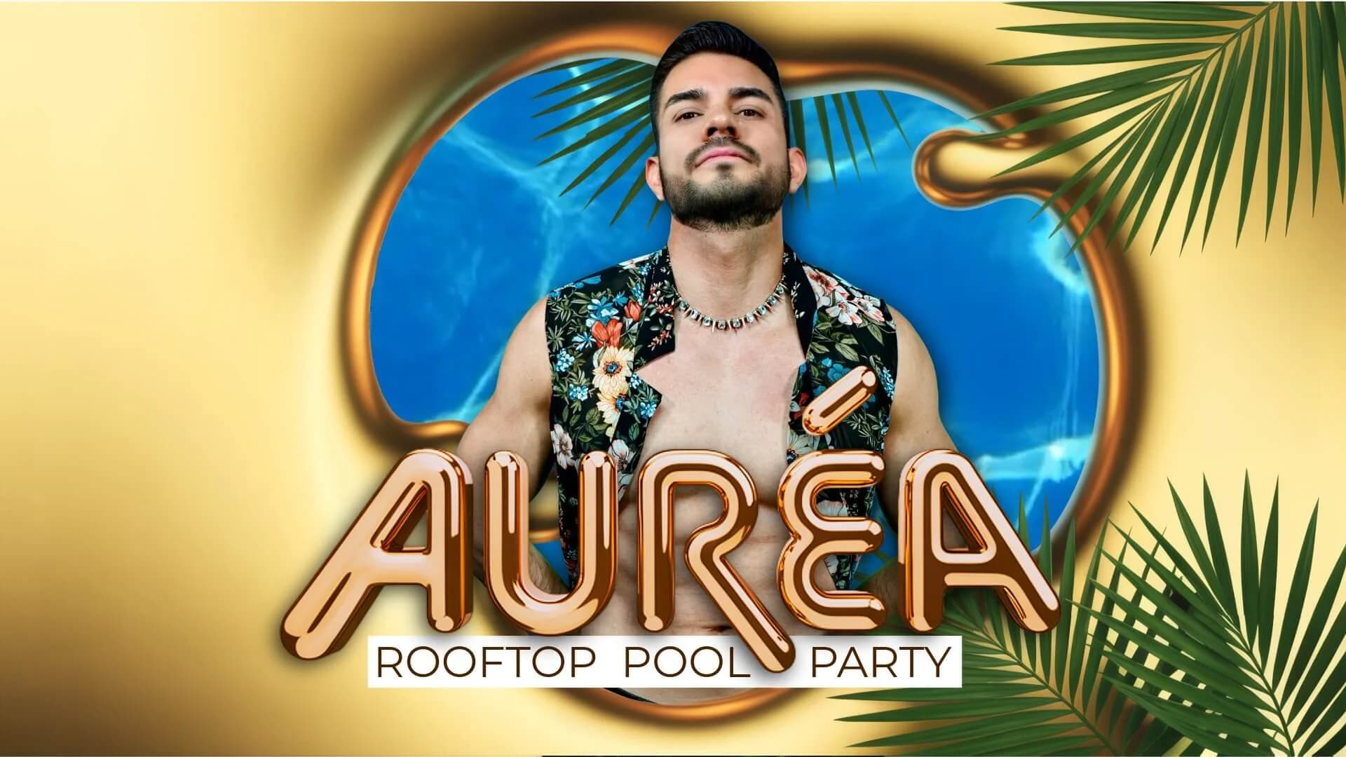 AURÉA Rooftop Pool Party