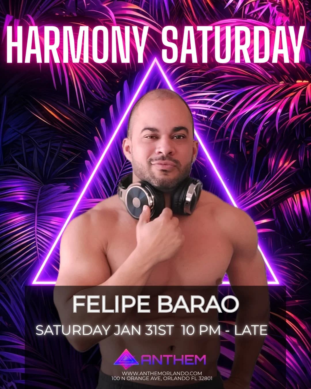 Harmony Saturday returns to Anthem Orlando with Felipe Barao taking over the decks.