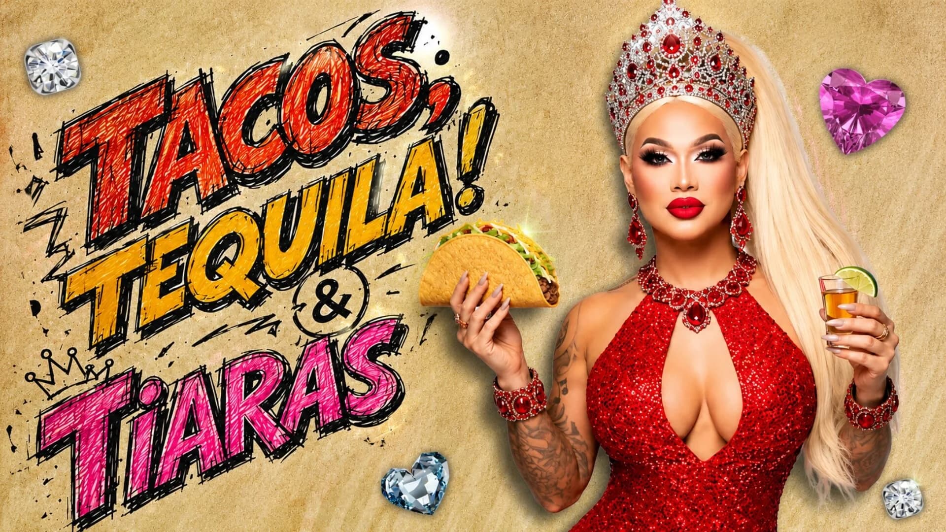 Tacos, Tequila & Tiaras