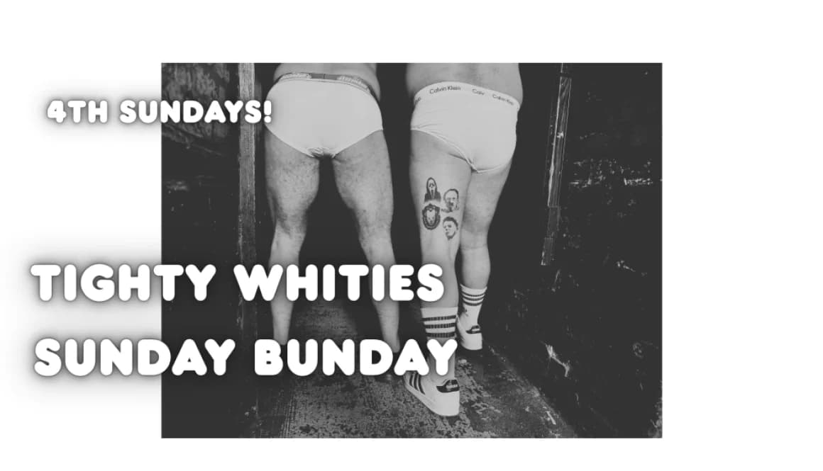 Tighty Whities Sunday Bunday!