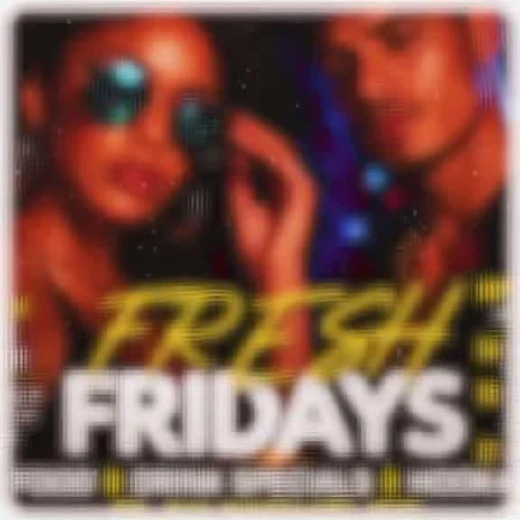 Fresh Fridays