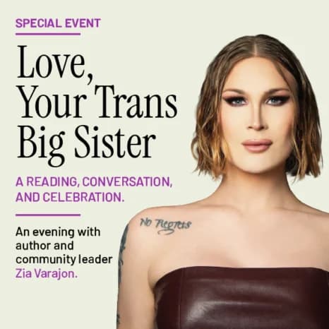 Love Your Trans Big Sister: A Reading Conversation & Celebration