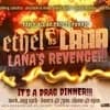 Ethel Vs Lana (Lana's Revenge) Drag Dinner