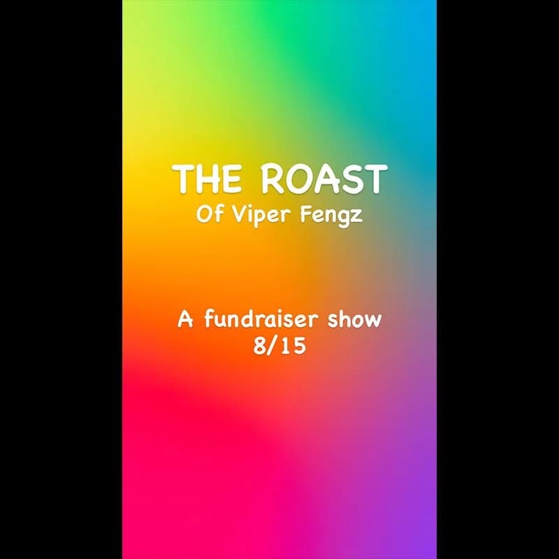 The Roast of Viper Fengz