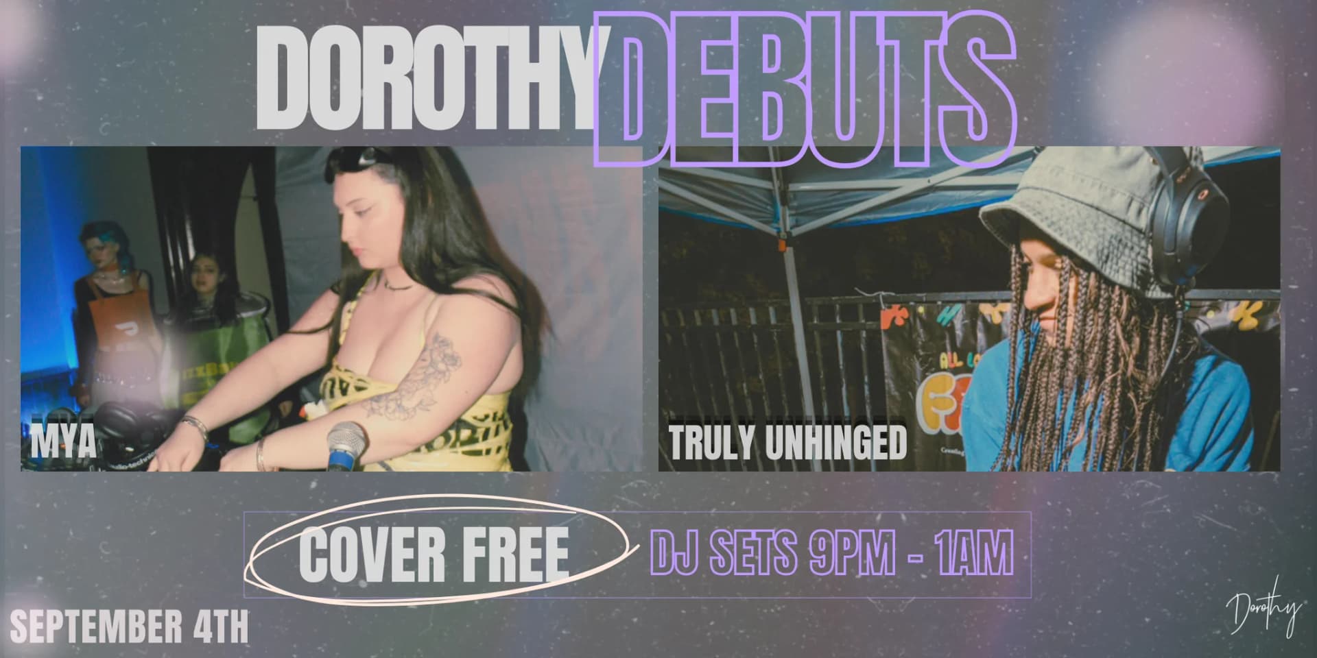 Debuts ft. DJs Mya & Truly Unhinged