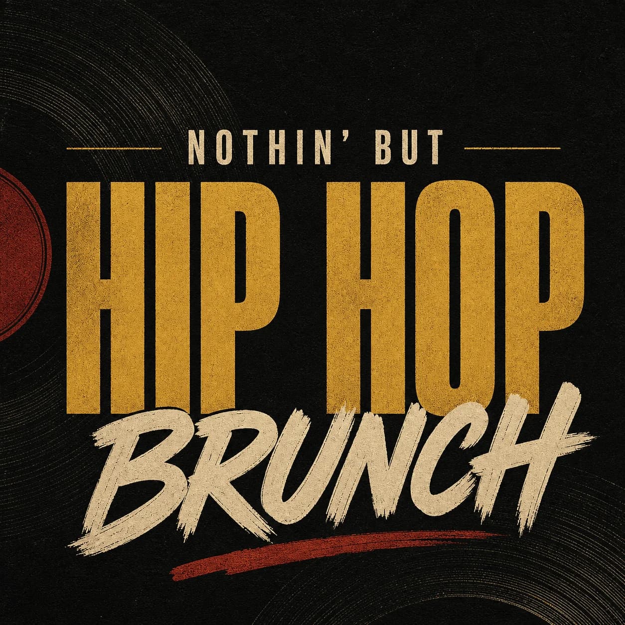 Nothin' But Hip Hop Brunch
