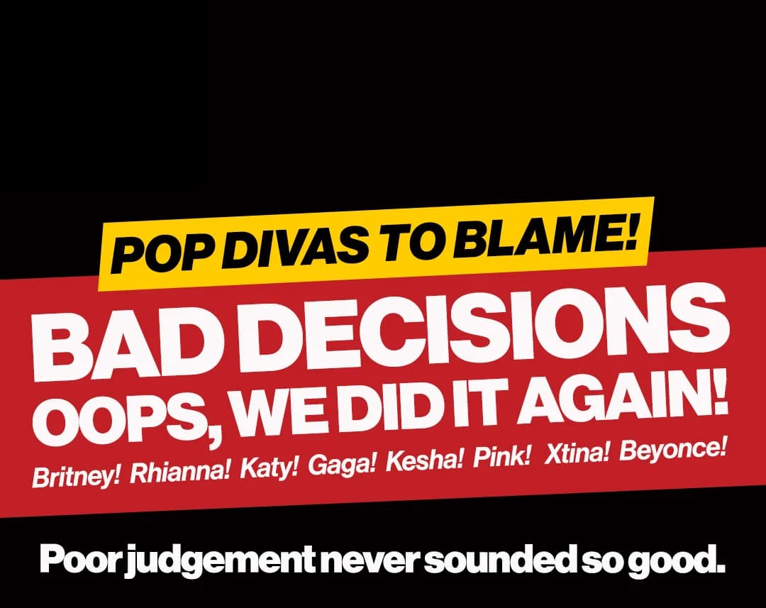 Bad Decisions: Oops We Did It Again!