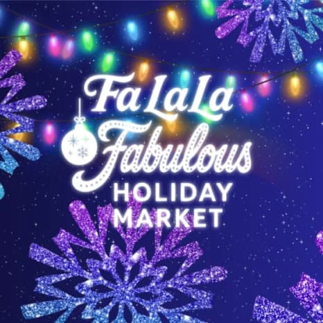 Fa La La Fabulous Holiday Market
