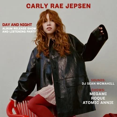 Carly Rae Jepsen: Day and Night Album Release Party