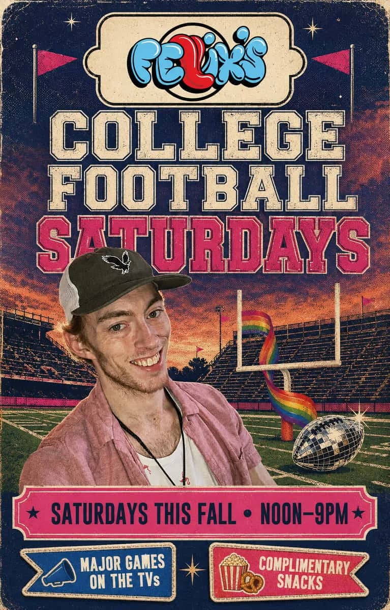 College Football Saturdays at Felix's