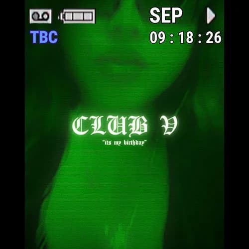 Club V presents: "It's My Birthday"