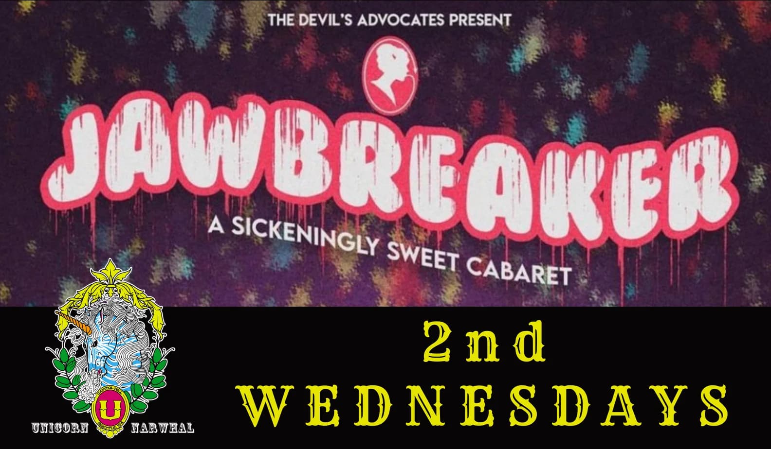 🍭 Jawbreaker 🍭 2nd Wednesdays each Month!