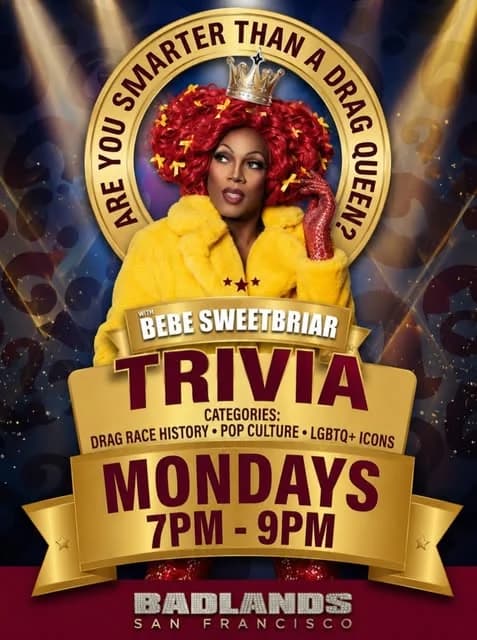 Smarter Than A Drag Queen? Trivia with Bebe Sweetbriar