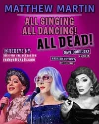 Matthew Martin: All Singing! All Dancing! All Dead!