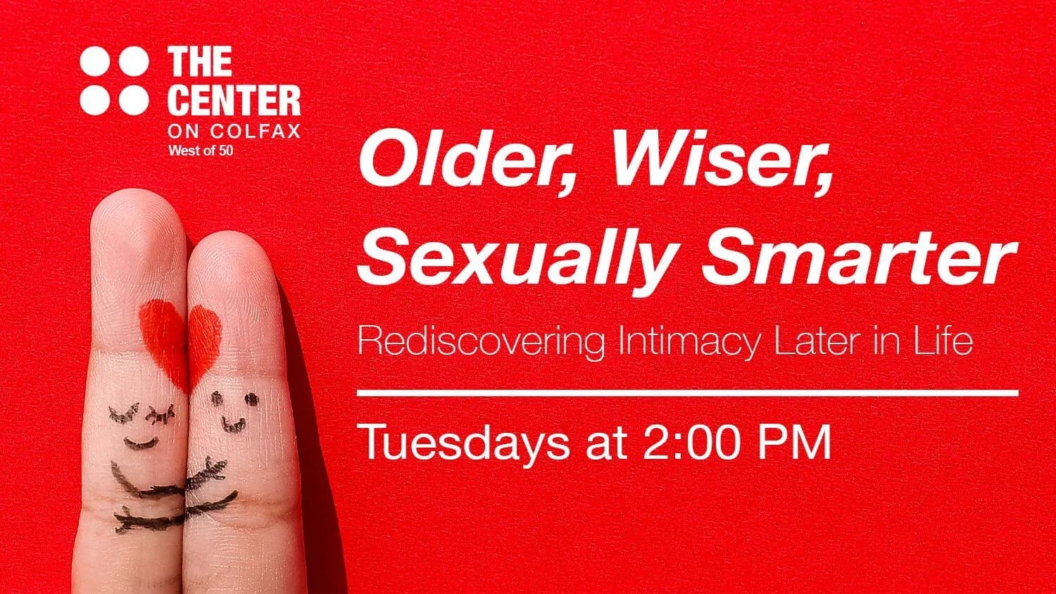 Older Wiser Sexually Smarter: Rediscovering Intimacy Later in Life