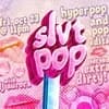Slvt Pop: Hyperpop & Pop Edits Party