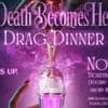 Death Becomes Her Drag Dinner