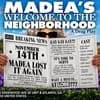 Madea's Welcome To The Neighborhood: A Drag Play