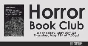 Horror Book Club: "Song for the Unraveling of the World" by Brian Evenson