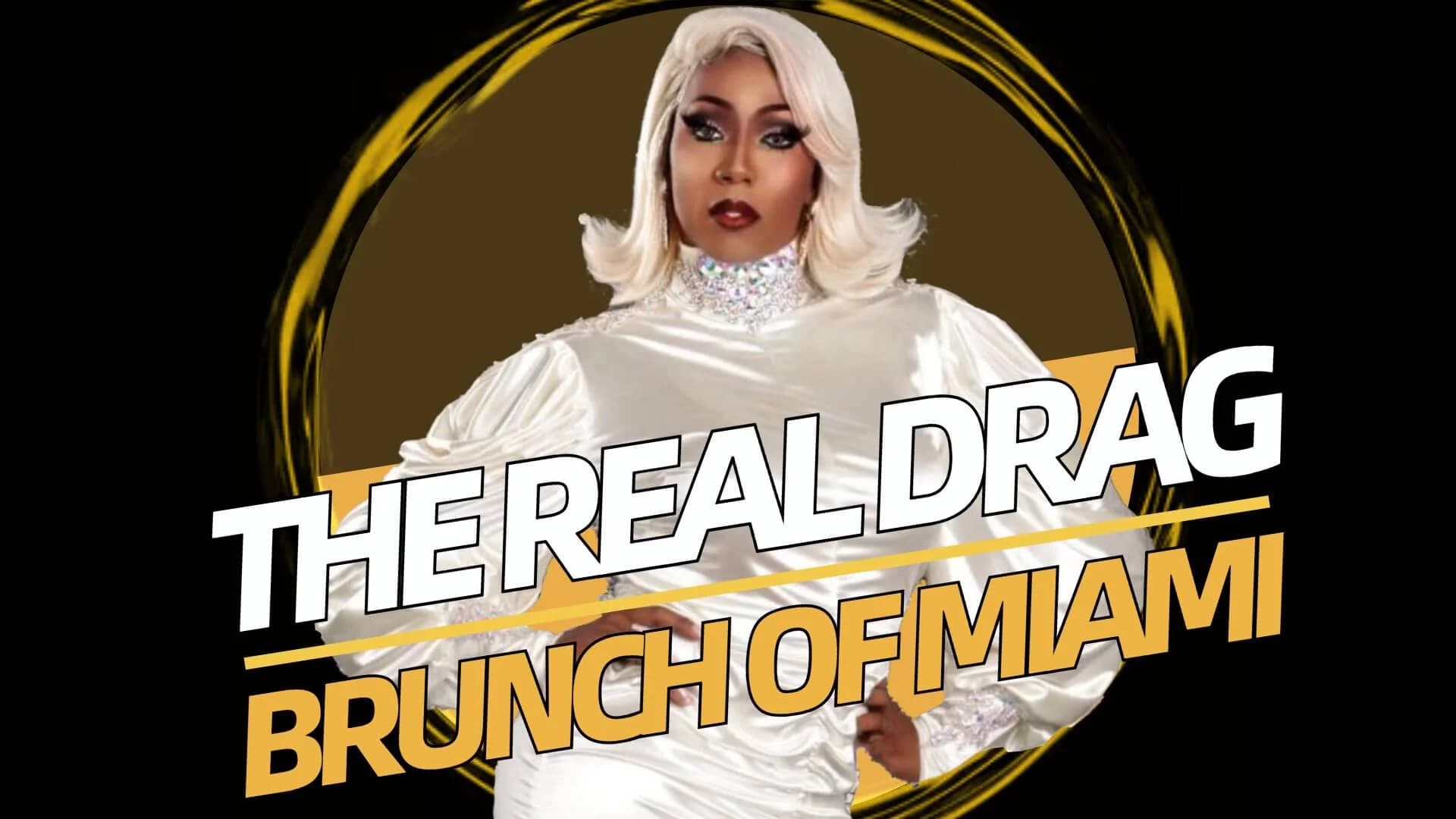 The Real Drag Brunch of Miami