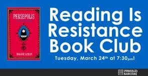 Reading is Resistance Book Club: "Persepolis: The Story of a Childhood" by Marjane Satrapi