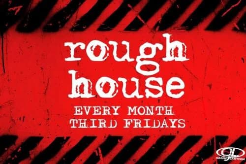 Rough House