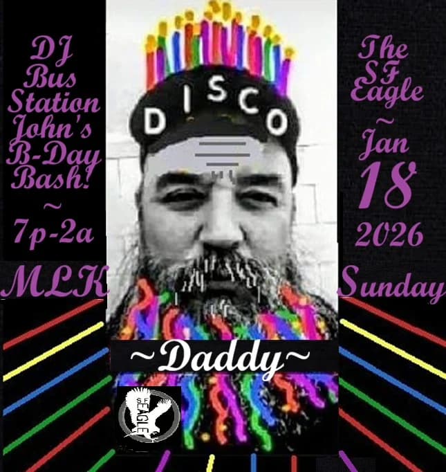 Disco Daddy MLK Weekend and BSJ's Birthday Return!